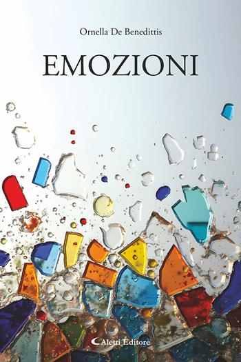 Emozioni - Ornella De Benedittis - Libro Aletti editore 2026, I diamanti | Libraccio.it