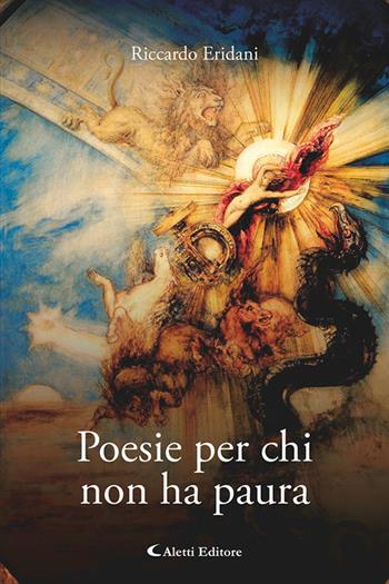 Poesie per chi non ha paura - Riccardo Eridani - Libro Aletti editore 2026, I diamanti | Libraccio.it