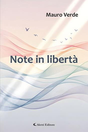 Note in libertà - Mauro Verde - Libro Aletti editore 2026, I diamanti | Libraccio.it