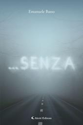 ...Senza