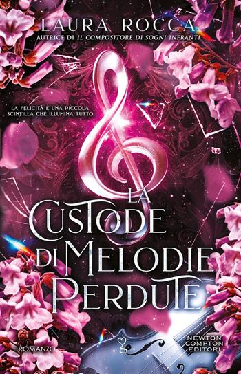 La custode di melodie perdute - Laura Rocca - Libro Newton Compton Editori 2026, Anagramma | Libraccio.it