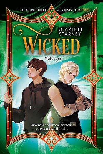 Wicked. Malvagio - Scarlett Starkey - Libro Newton Compton Editori 2026, Anagramma | Libraccio.it