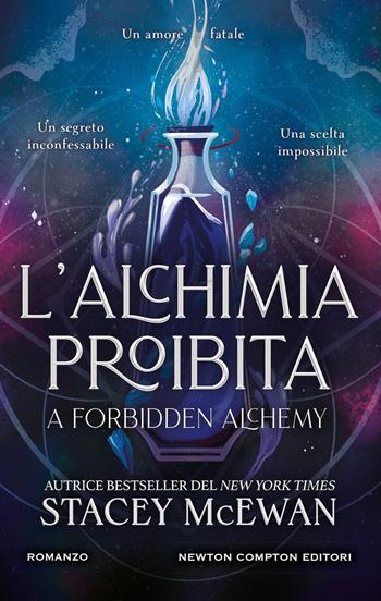 L'alchimia proibita - Stacey McEwan - Libro Newton Compton Editori 2026, Vertigo | Libraccio.it