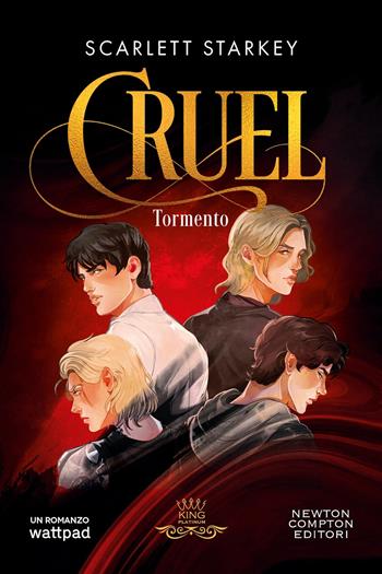 Cruel. Tormento - Scarlett Starkey - Libro Newton Compton Editori 2026, King platinum | Libraccio.it