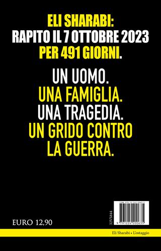 L'ostaggio. Il primo memoir di un ostaggio israeliano - Eli Sharabi - Libro Newton Compton Editori 2025, I volti della storia | Libraccio.it