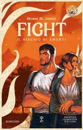  Fight. Il rischio di amarti