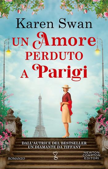 Un amore perduto a Parigi - Karen Swan - Libro Newton Compton Editori 2026, Anagramma | Libraccio.it