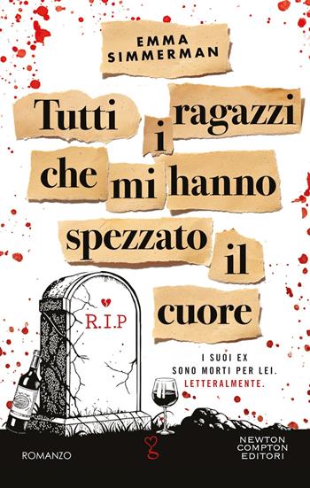 Tutti i ragazzi che mi hanno spezzato il cuore - Emma Simmerman - Libro Newton Compton Editori 2026, Anagramma | Libraccio.it