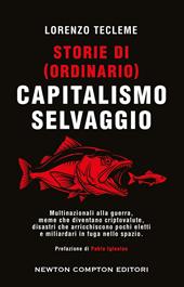 Storie di (ordinario) capitalismo selvaggio