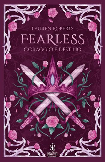 Fearless. Coraggio e destino - Lauren Roberts - Libro Newton Compton Editori 2026, Vertigo | Libraccio.it
