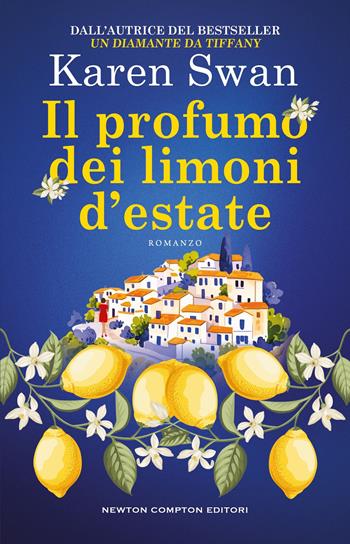 Il profumo dei limoni d'estate - Karen Swan - Libro Newton Compton Editori 2026, 3.0 | Libraccio.it