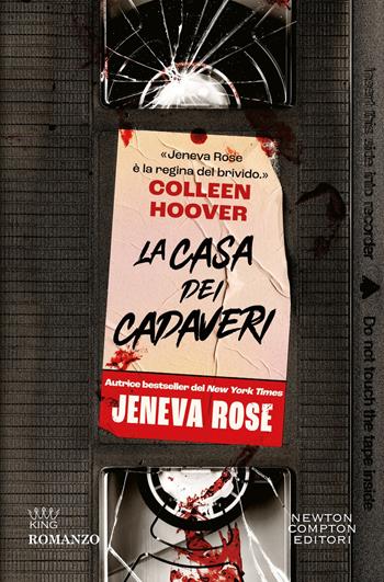 La casa dei cadaveri - Jeneva Rose - Libro Newton Compton Editori 2026, King | Libraccio.it
