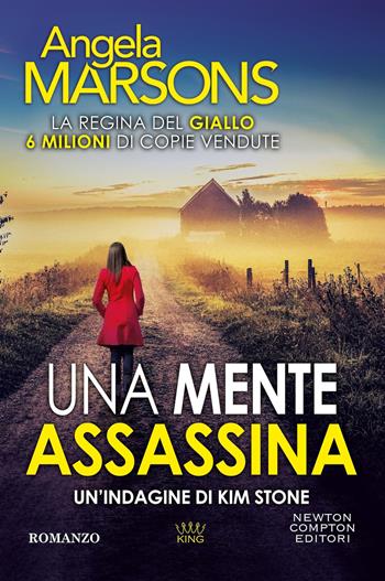 Una mente assassina - Angela Marsons - Libro Newton Compton Editori 2026, King | Libraccio.it