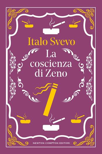 La coscienza di Zeno. Ediz. integrale - Italo Svevo - Libro Newton Compton Editori 2026, Newton vintage | Libraccio.it