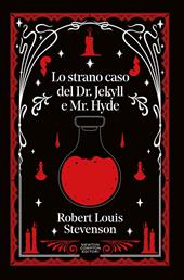 Lo strano caso del dottor Jekyll e del signor Hyde. Ediz. integrale