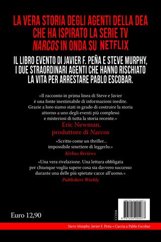 Caccia a Pablo Escobar - Steve Murphy, Javier F. Peña - Libro Newton Compton Editori 2026, Controcorrente | Libraccio.it