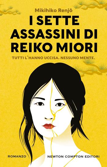 I sette assassini di Reiko Miori - Mikihiko Renjo - Libro Newton Compton Editori 2026, Nuova narrativa Newton | Libraccio.it