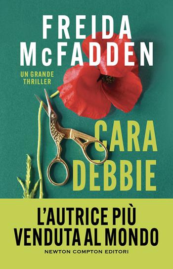 Cara Debbie - Freida McFadden - Libro Newton Compton Editori 2026, Nuova narrativa Newton | Libraccio.it