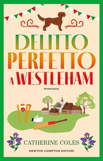 Delitto perfetto a Westleham - Catherine Coles - Libro Newton Compton Editori 2026, Nuova narrativa Newton | Libraccio.it