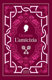 L'amicizia. Testo latino a fronte. Ediz. integrale