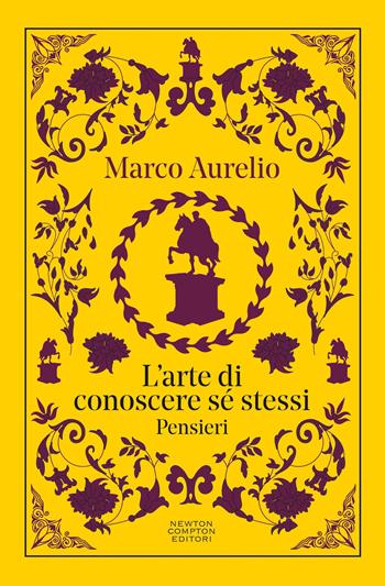 L'arte di conoscere se stessi. Pensieri. Testo greco a fronte - Marco Aurelio - Libro Newton Compton Editori 2026, Newton vintage | Libraccio.it