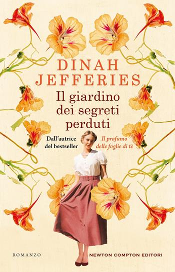 Il giardino dei segreti perduti - Dinah Jefferies - Libro Newton Compton Editori 2026, 3.0 | Libraccio.it