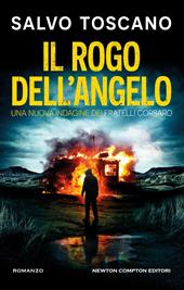 Il rogo dell'angelo. Una nuova indagine dei fratelli Corsaro