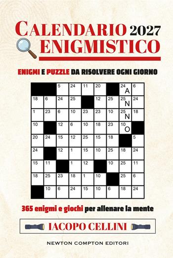 Calendario enigmistico 2027 - Iacopo Cellini - Libro Newton Compton Editori 2026, Grandi manuali Newton | Libraccio.it