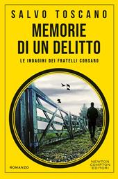 Memorie di un delitto. Le indagini dei fratelli Corsaro