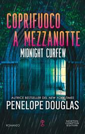 Coprifuoco a mezzanotte. Midnight curfew