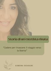 Storia di un'estetista rinata