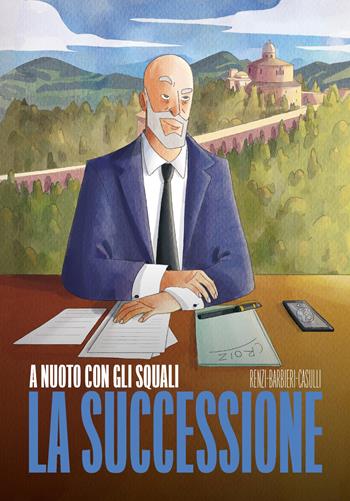 A nuoto con gli squali. La successione - Gianluca Renzi, Giovanni Barbieri - Libro Autopubblicato 2025 | Libraccio.it