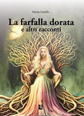 La farfalla dorata e altri racconti