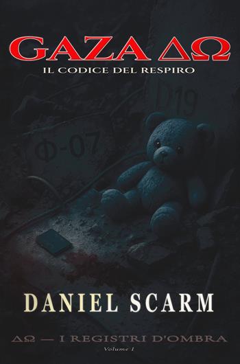 Gaza ?O. Il codice del respiro - Daniel Scarm - Libro Autopubblicato 2025 | Libraccio.it
