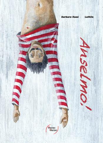 Anselmo! - Barbara Rossi - Libro Autopubblicato 2026 | Libraccio.it