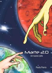 Marte 2.0. Un nuovo cielo