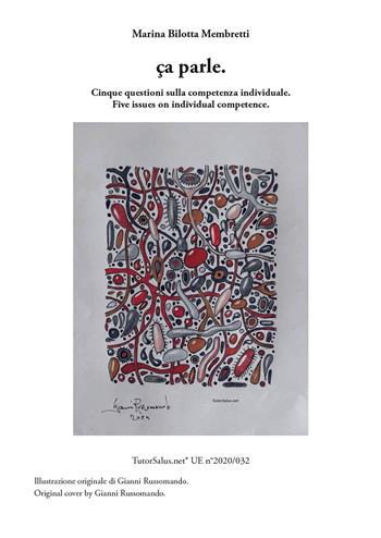 Ca parle. Cinque questioni sulla competenza individuale. Ediz. per la scuola - Marina Bilotta Membretti - Libro Autopubblicato 2026 | Libraccio.it
