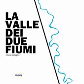 La valle dei due fiumi