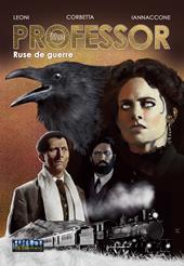The professor. Ruse de guerre
