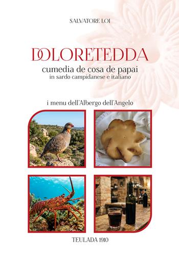 Doloretedda. Cumedia de cosa de papai. Testo sardo campidanese e italiano - Salvatore Loi - Libro Autopubblicato 2026 | Libraccio.it