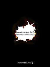 Transverberazioni dell'arte. La sfida creativa e l'invenzione del sociale. Ediz. illustrata