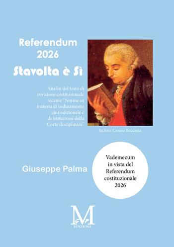 Referendum 2026. Questa volta è sì - Giuseppe Palma - Libro StreetLib 2025 | Libraccio.it