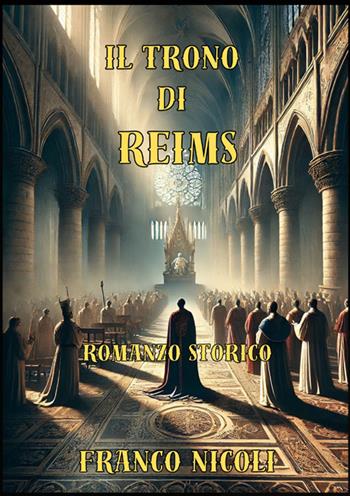Il trono di Reims - Franco Nicoli - Libro StreetLib 2026 | Libraccio.it