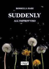 Suddenly. All'improvviso
