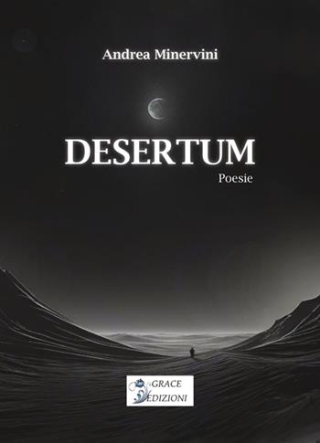 Desertum - Andrea Minervini - Libro StreetLib 2026 | Libraccio.it