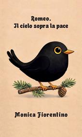 Romeo. Il cielo sopra la pace