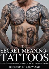 The secret meaning of tattoos