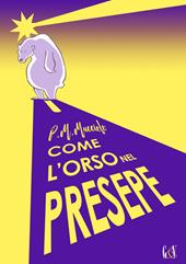 Come l'orso nel presepe