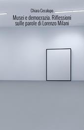 Musei e democrazia. Riflessioni sulle parole di Lorenzo Milani