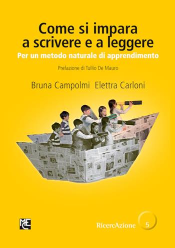 Come si impara a scrivere e a leggere. Per un metodo naturale di apprendimento - Bruna Campolmi, Elettra Carloni - Libro StreetLib 2026 | Libraccio.it